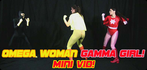 Omega Woman & Gamma Girl MiniVid