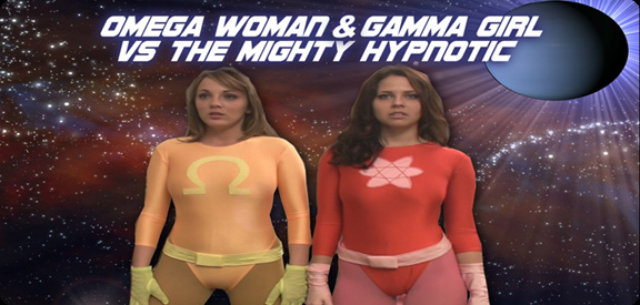 Omega Woman & Gamma Girl vs. The Mighty Hypnotic
